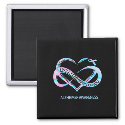 Will Remember For You Alzheimerheimer Awareness  Magnet