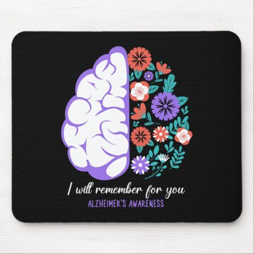Will Remember For You Alzheimerheimers Awareness  Mouse Pad