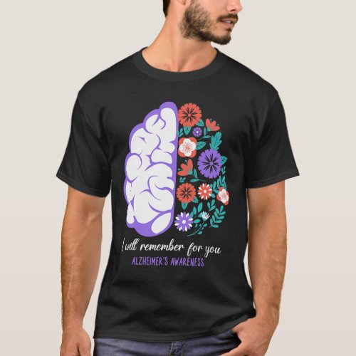 Will Remember For You Alzheimerheimers Awareness  T_Shirt