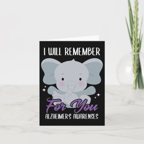 Will Remember For You Alzheimerheimers Disease He Card