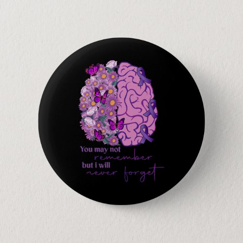 Will Remember For You Brain Alzheimerheimers Awar Button