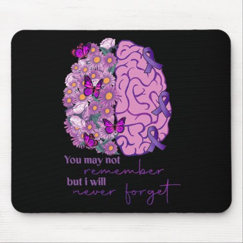 Will Remember For You Brain Alzheimerheimers Awar Mouse Pad