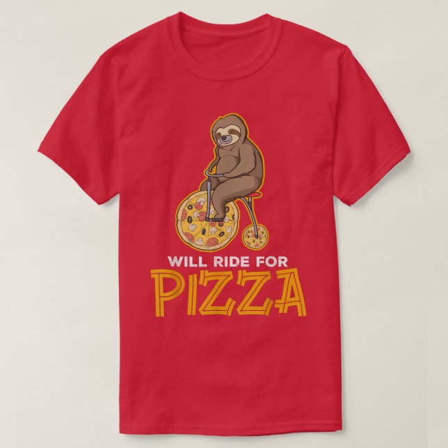 Will Ride For Pizza 36095976 T-Shirt (Design Front)