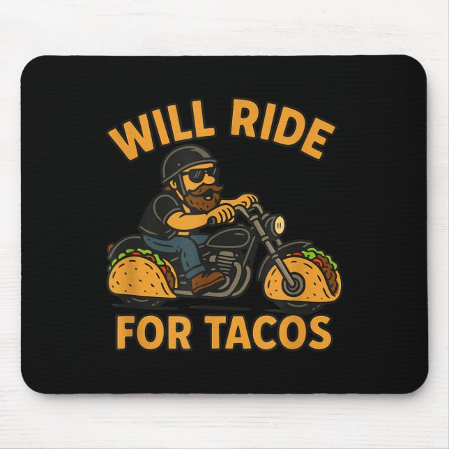 Will Ride For Tacos Funny Cycling Taco Lovers Gift Mouse Pad (Front)
