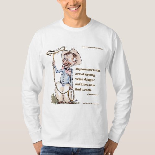 Will Rogers  Quote Longsleeve T_Shirt