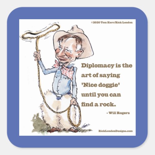 Will Rogers  Quote Square Sticker