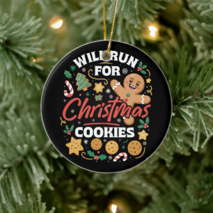 Will Run For Christmas Cookies Funny Running Xmas Ceramic Ornament