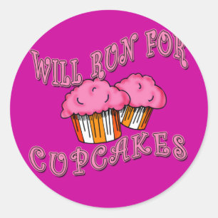 WILL RUN FOR CUPCAKES Running Tees & Gear Classic Round Sticker