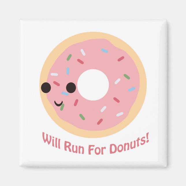 Will Run for Donuts Magnet (Front)