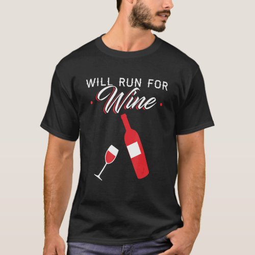 Will run for wine graphic design for lazy people T-Shirt