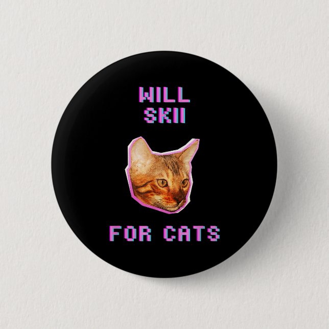 Will skiing for cats funny winter snow adventure  button (Front)