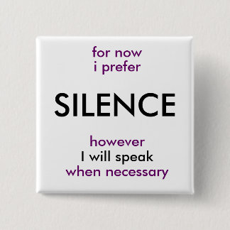 will speak when necessary button