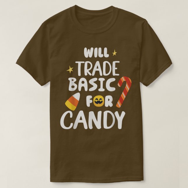 Will Trade Basic For Candy Funny Matching Hallowee T-Shirt (Design Front)