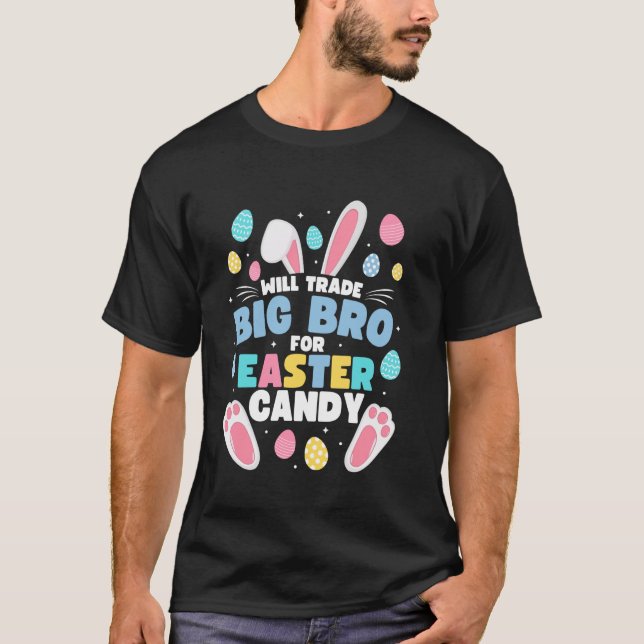 Will Trade Big Brother For Easter Candy Funny Big  T-Shirt (Front)