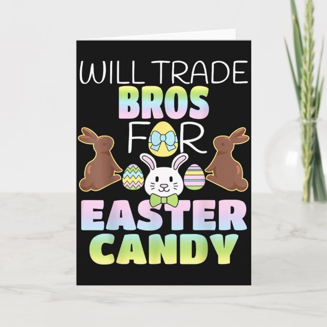 Will Trade Bros For Easter Candy Cute Kids  Card (Front)
