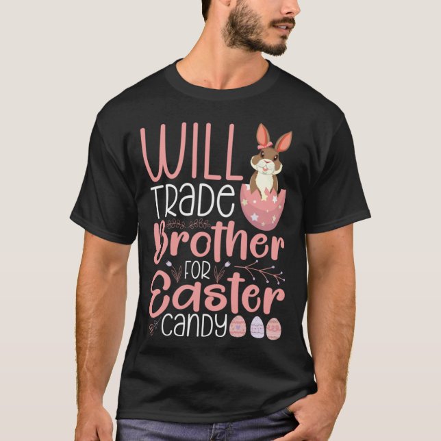 Will Trade Brother For Candy Family Kids Girls Eas T-Shirt (Front)