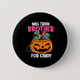 Will Trade Brother For Candy Matching Halloween Si Button