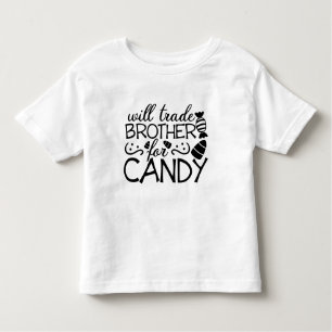 Will trade brother for Candy White Toddler T-shirt
