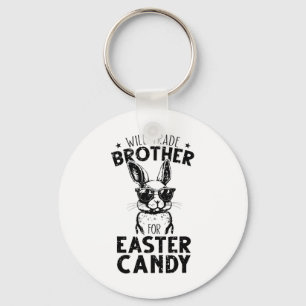 Will Trade Brother For Easter Candy Funny Family G Keychain
