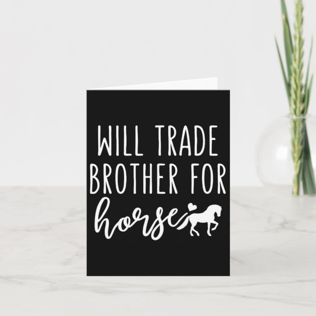 Will Trade Brother For Horse Funny Horse Lover Equ Card (Front)