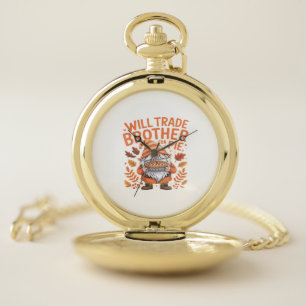 Will Trade Brother For Pie Gnomes Thanksgiving Day Pocket Watch