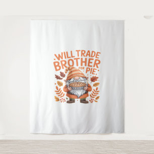Will Trade Brother For Pie Gnomes Thanksgiving Day Tapestry