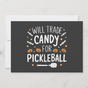 Will Trade Candy For Pickleball Spooky Halloween Invitation