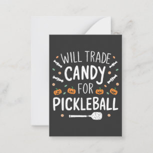 Will Trade Candy For Pickleball Spooky Halloween Note Card