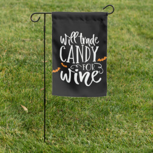 Will Trade Candy for Wine Cute Halloween Humor Garden Flag