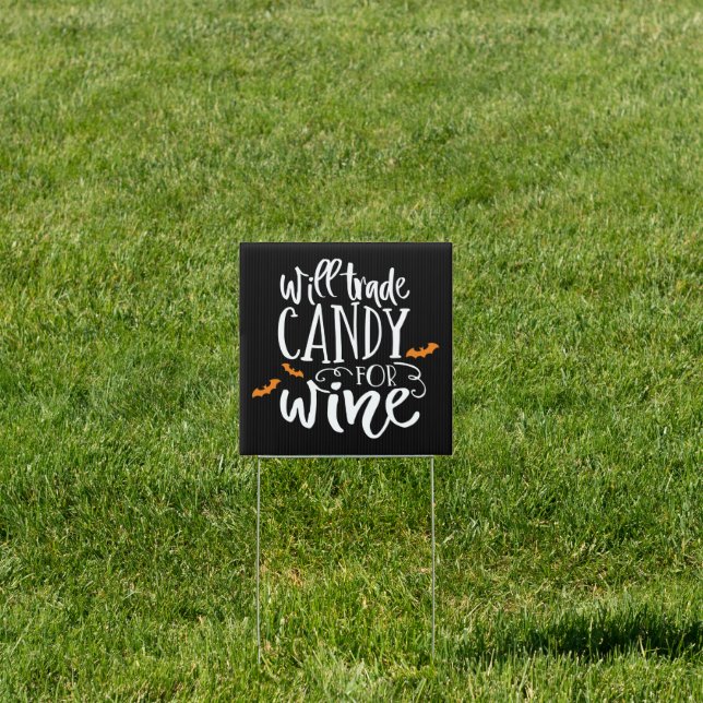 Will Trade Candy for Wine | Cute Halloween Humor Sign (Insitu)
