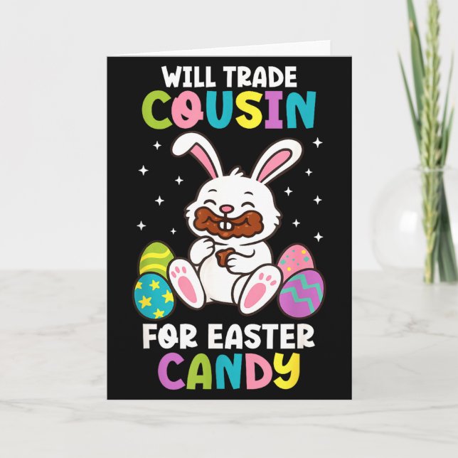 Will Trade Cousin For Easter Candy Kids Funny Fami Card (Front)