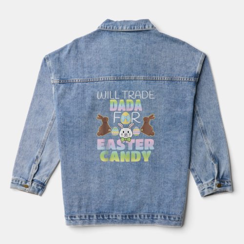 Will Trade Dada For Easter Candy Cute Kids Tank To Denim Jacket