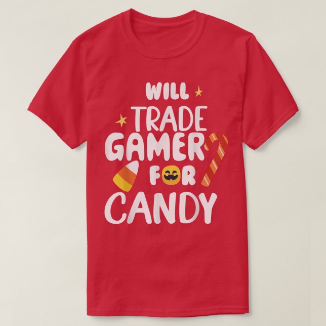 Will Trade Gamer For Candy Funny Matching Hallowee T-Shirt (Design Front)