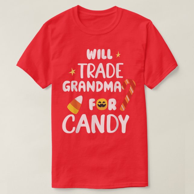Will Trade Grandma For Candy Funny Matching Hallow T-Shirt (Design Front)
