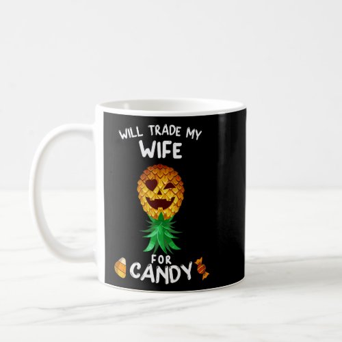 Will Trade My Wife for Candy Swinger Upside Down P Coffee Mug