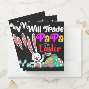 Will Trade Papa For Easter Eggs Pocket Folder