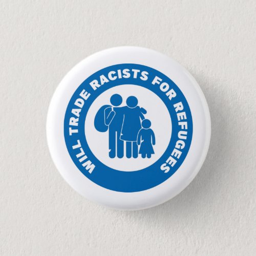 Will Trade Racists For Refugees Icon Button