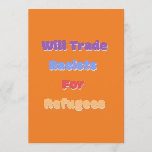 Will Trade Racists For Refugees Menu