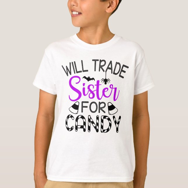 Will Trade Sister For Candy funny Halloween T-Shirt (Front)