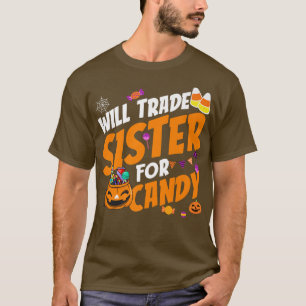 Will Trade Sister For Candy Halloween Pumpkin Corn T-Shirt