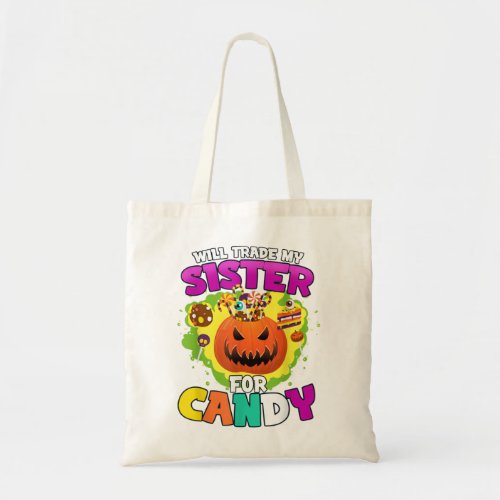 Will trade sister for candy Kids Lollipop Sweets C Tote Bag