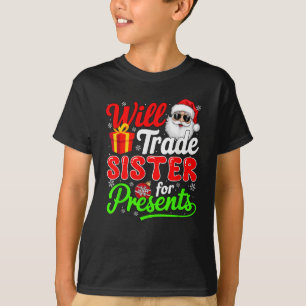 Will Trade Sister For Christmas Box T-Shirt