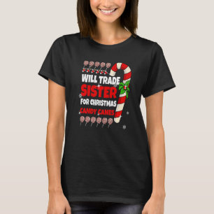 Will Trade Sister for Christmas Candy Canes Boy Gi T-Shirt