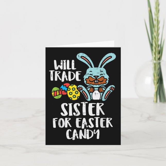 Will Trade Sister For Easter Candy Funny Boys Kids Card (Front)