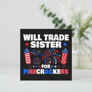 Will Trade Sister For Firecrackers 4th Of July Invitation
