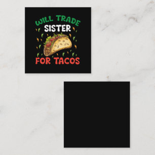 Will Trade Sister For Tacos Cinco De Mayo Party Square Business Card
