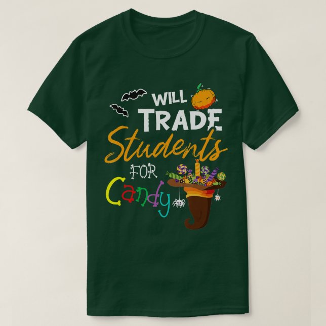 Will Trade Students For Candy Halloween Costume Te T-Shirt (Design Front)