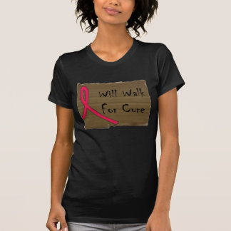 Will Walk For Cure T-Shirt