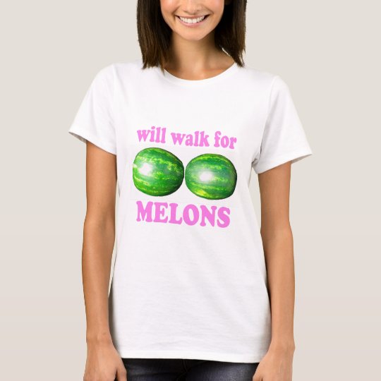 will walk for melons white with pink T-Shirt