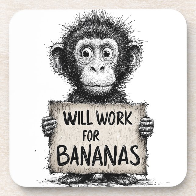 Will Work for Bananas - Humorous Monkey Sketch Beverage Coaster (Front)